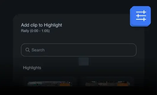 A user interface for adding a clip to Highlights. It shows a search bar and a section for 'Highlights' with blurred video thumbnails, indicating a feature to create highlight reels.